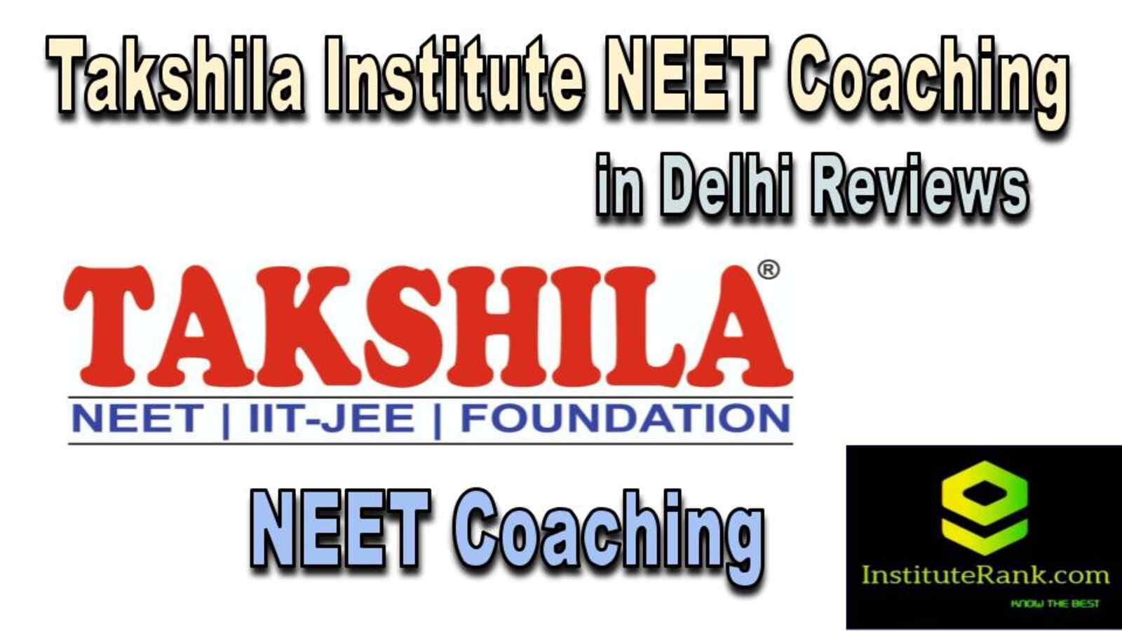 NEET Coaching in Delhi reviews