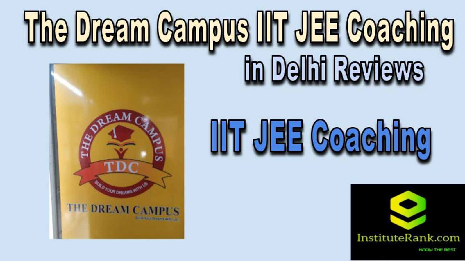  IIT JEE Coaching in Delhi reviews