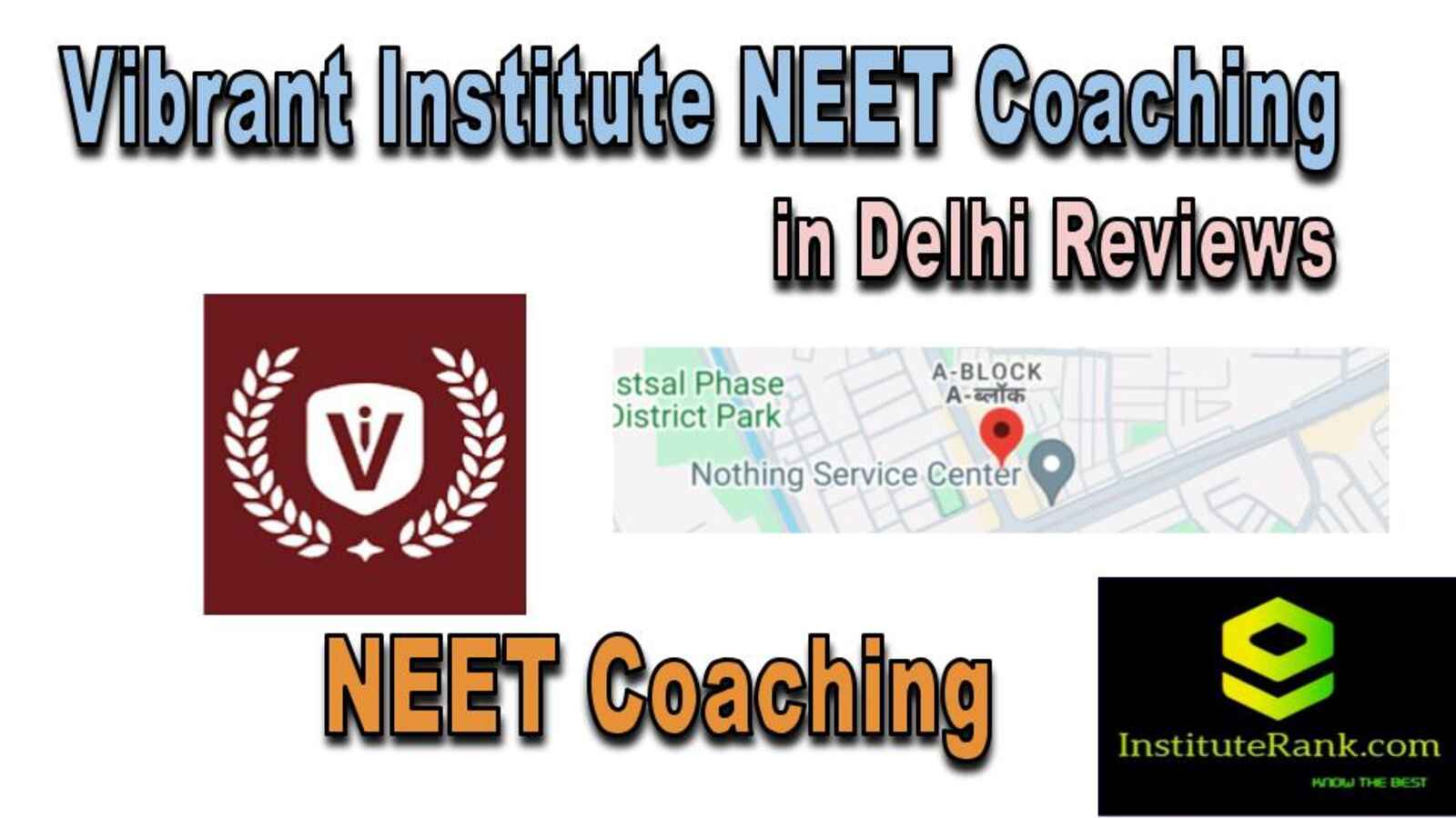  NEET Coaching in Delhi reviews