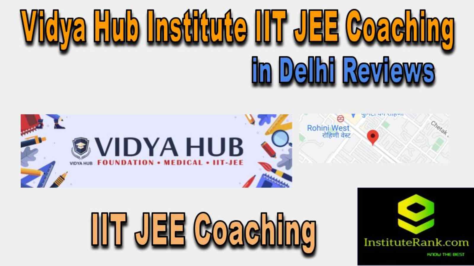  IIT JEE Coaching in Delhi reviews