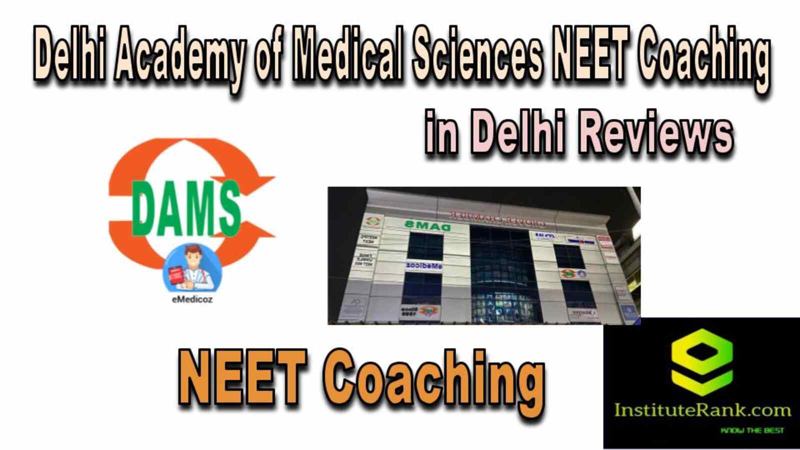 NEET Coaching in Delhi reviews