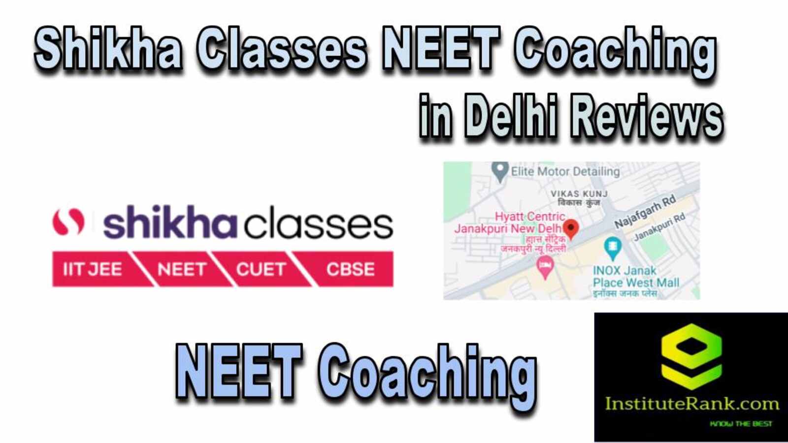 NEET Coaching in Delhi reviews