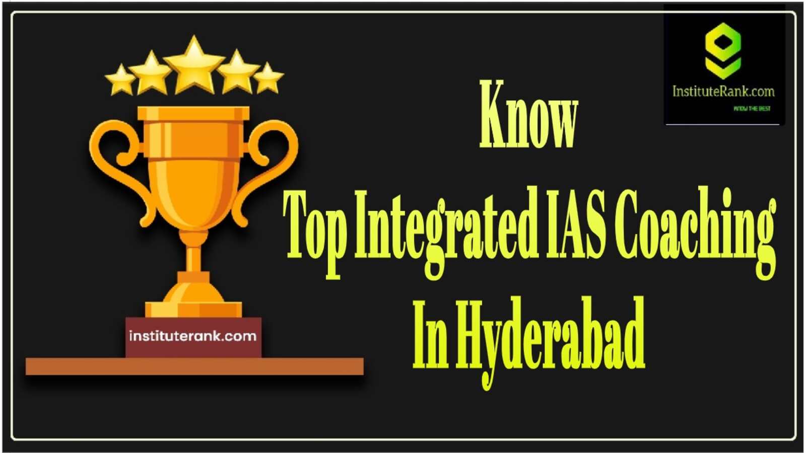 Top Integrated UPSC Coaching in Hyderabad