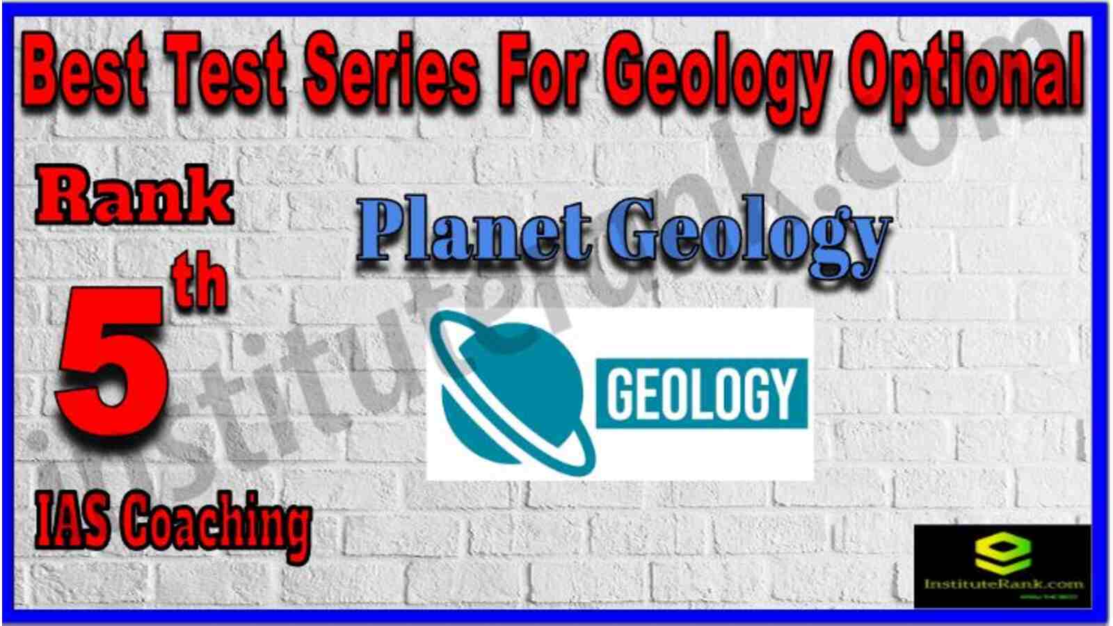 Rank 5 Best test Series For Geology Optional