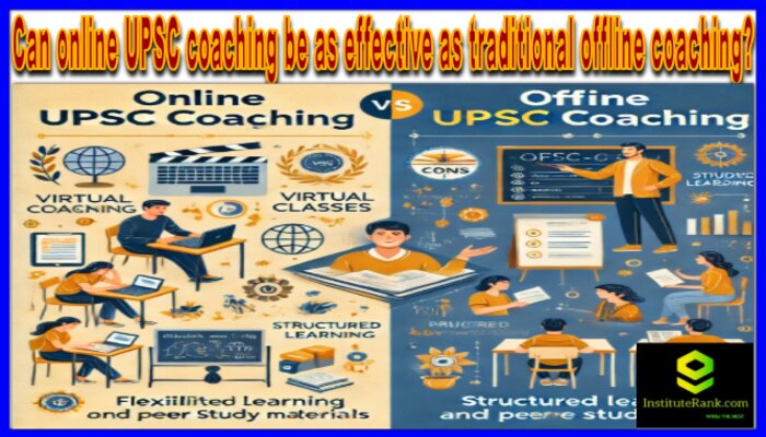 Can online UPSC coaching be as effective as traditional offline coaching?