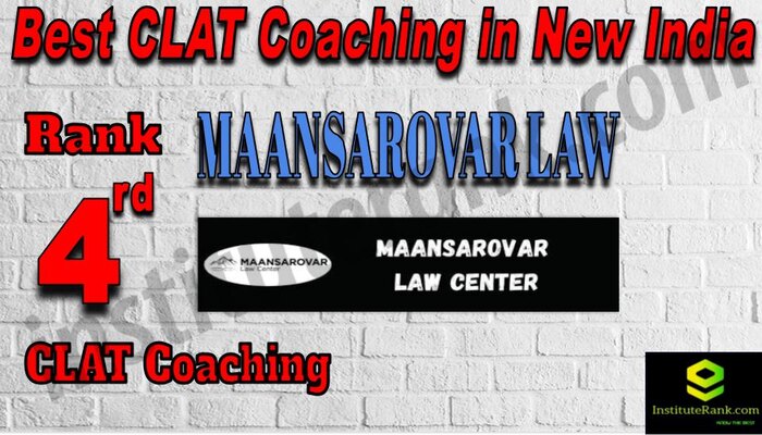 Rank 4 Maansarovar Law BEST CLAT Coaching in New Delhi
