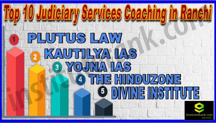 Top 10 Judiciary Services Coaching in Ranchi