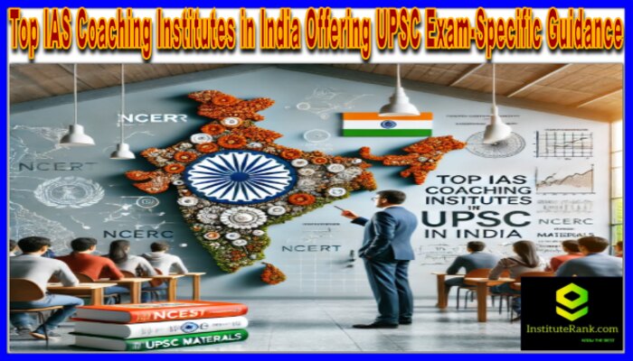 Which IAS coaching institutes in India provide UPSC exam-specific guidance?