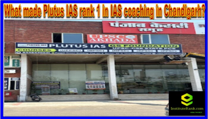 What made Plutus IAS rank 1 in IAS coaching in Chandigarh?