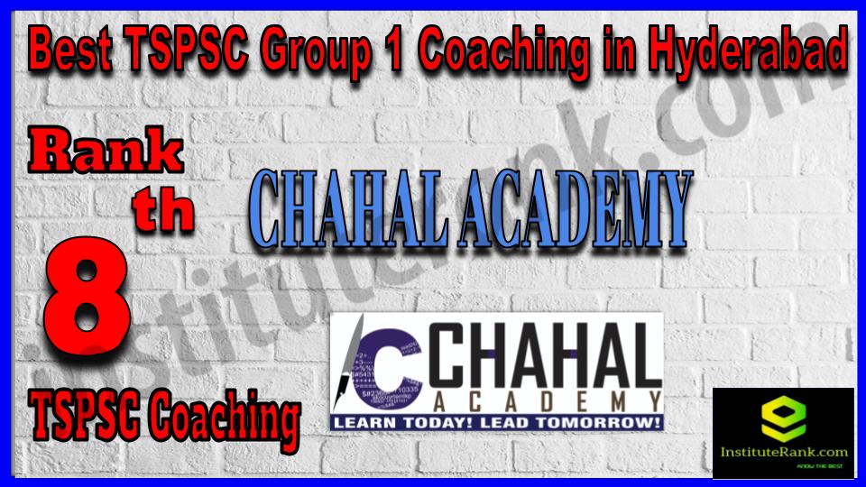 Rank 8. Chahal Academy | Best TSPSC Group 1 Coaching in Hyderabad