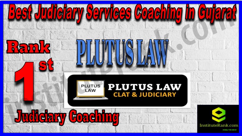 Rank 1. Plutus Law Best Judiciary Services Coaching in Gujarat