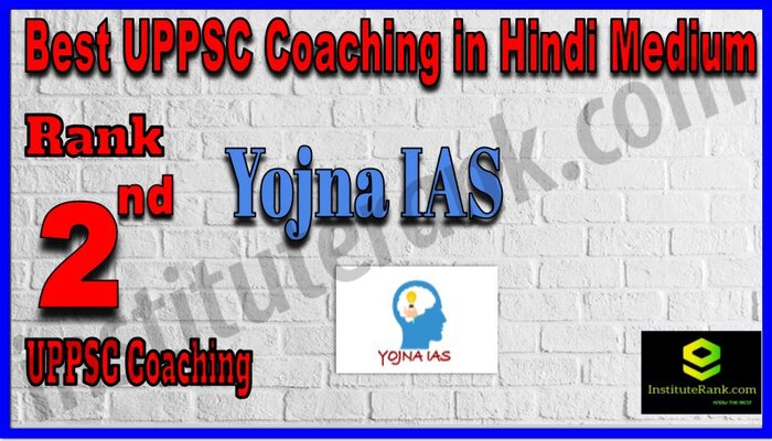 Rank.2 Yojna IAS Best UPPSC Coaching in Hindi Medium