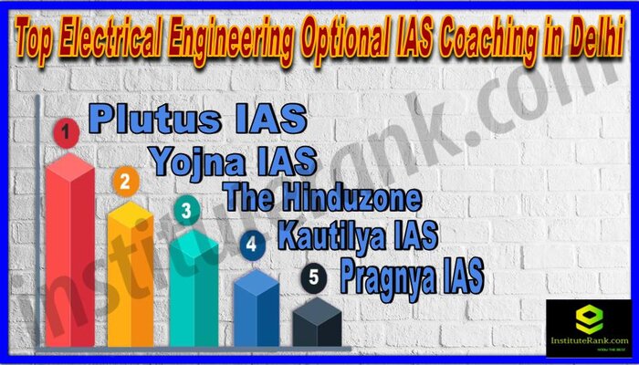 Top Electrical Engineering Optional IAS Coaching in Delhi