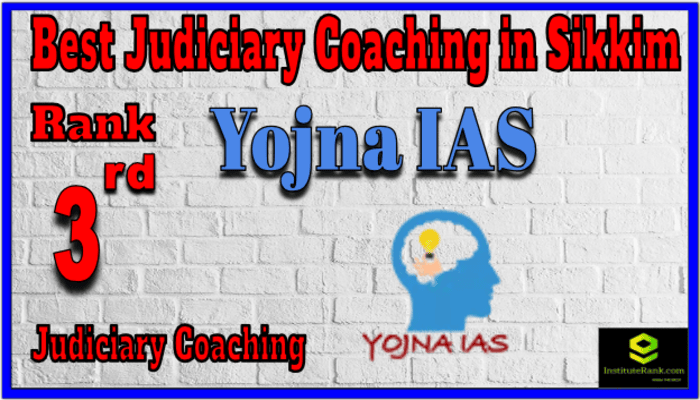 Yojna IAS Best Judiciary coaching in Sikkim Yojna IAS Best Judiciary coaching in Sikkim
