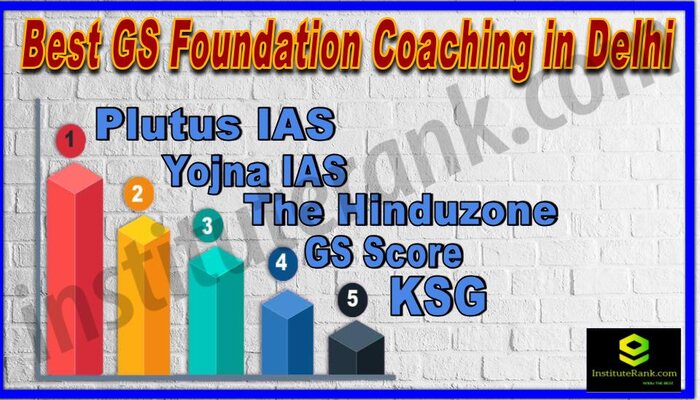 Best GS Foundation Coaching in Delhi