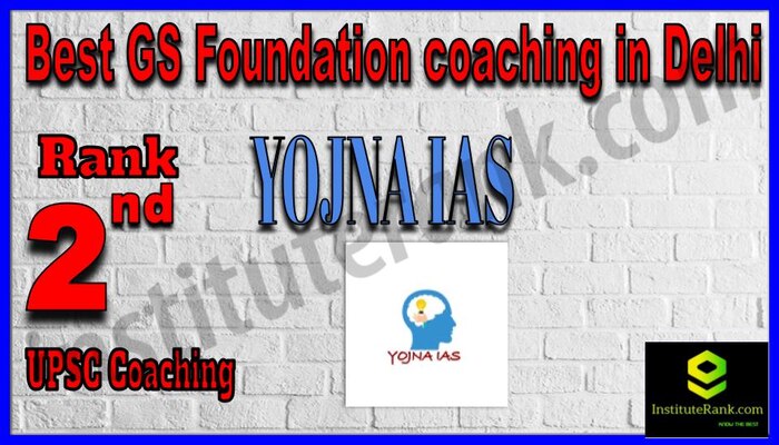 Rank 2. Yojna IAS - Best GS Foundation Coaching in Delhi