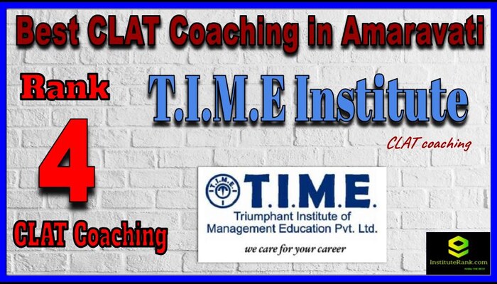 Rank 4. T.I.M.E Best CLAT Coaching in Amravati