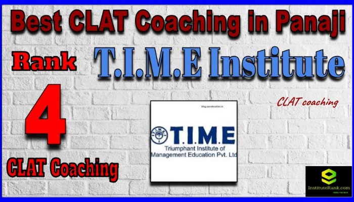 Rank 4. T.I.M.E Best CLAT Coaching in Panaji