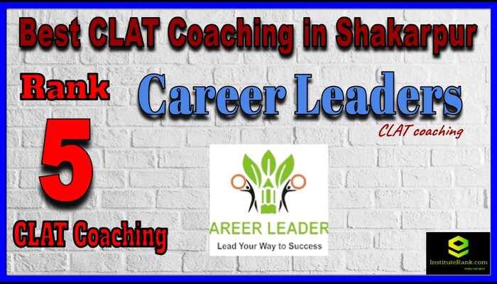 Rank 5. Career Leaders Best CLAT Coaching in Shakarpur