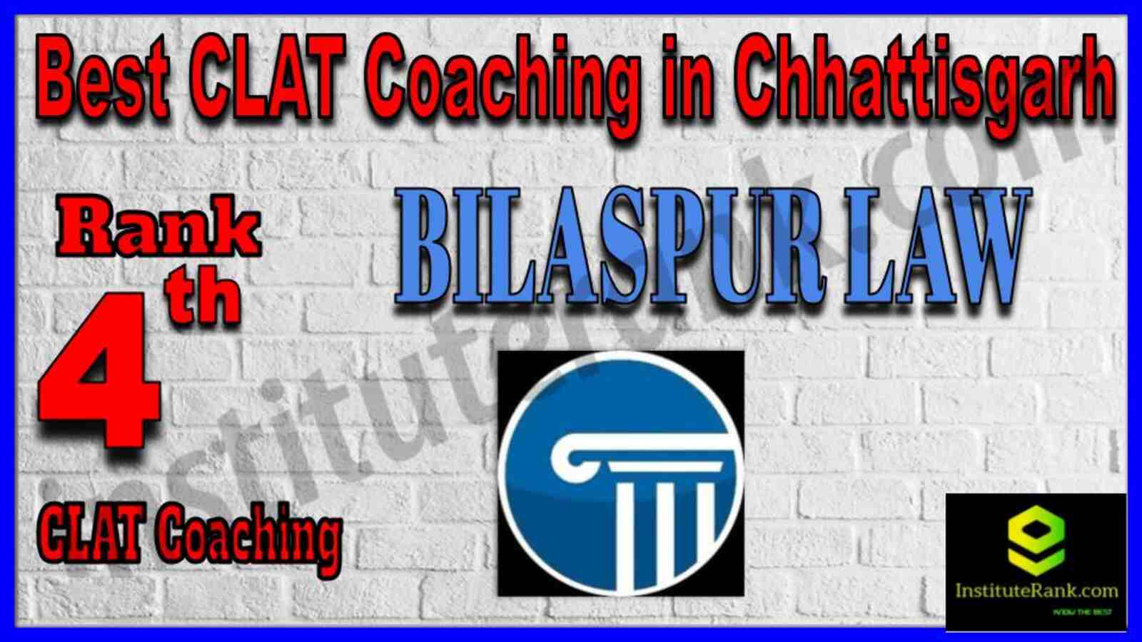 Rank No.4 - BILASPUR LAW ACADEMY Top CLAT Coaching in Chhattisgarh