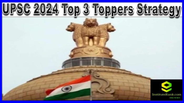 UPSC 2024 Top 3 Toppers Strategy