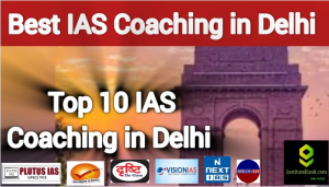 latest 2025 ranking on best ias coaching center in delhi full details