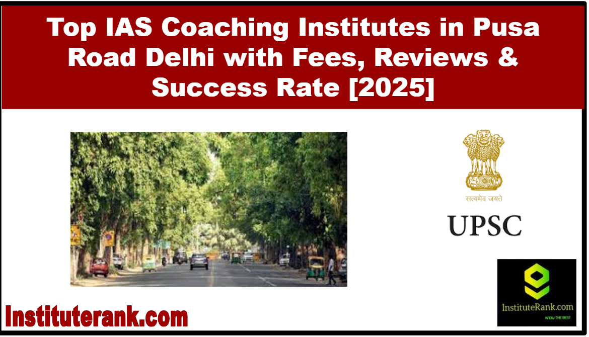 top upsc cse coaching in pusa road delhi fees details