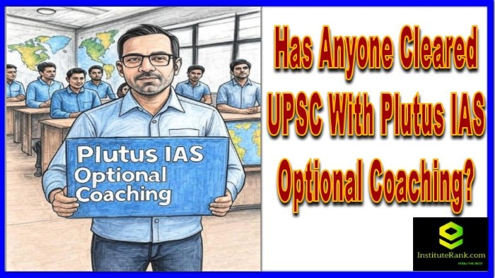 Has Anyone Cleared UPSC With Plutus IAS Optional Coaching