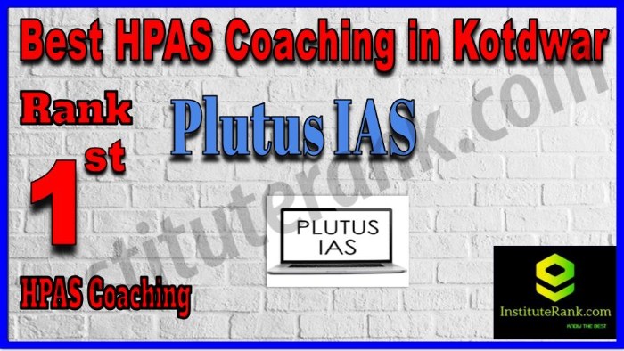 Rank 1. Plutus IAS Best HPAS Coaching in Kotdwar