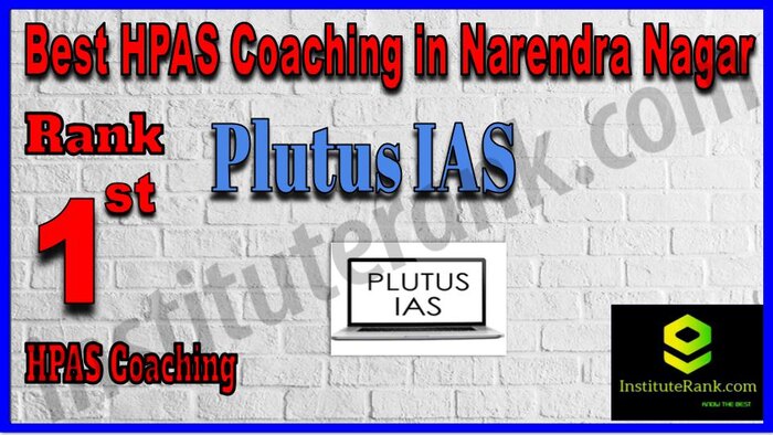 Rank 1. Plutus IAS Best HPAS Coaching in Narendra Nagar