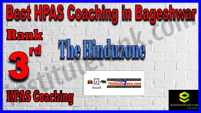 Rank 3. The Hinduzone Best HPAS Coaching in Bageshwar