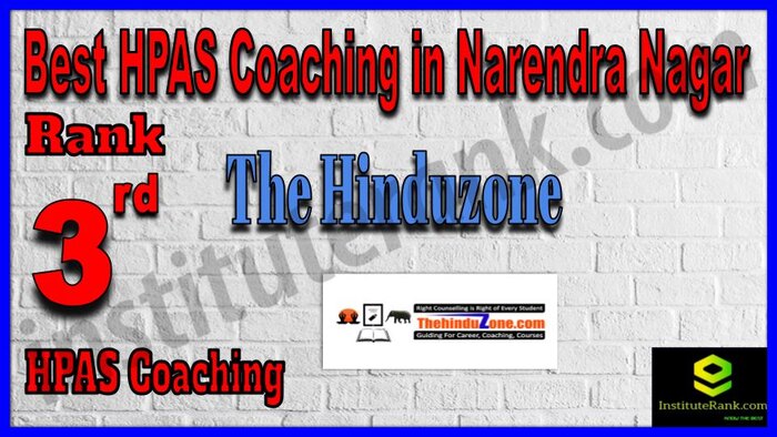 Rank 3. The Hinduzone Best HPAS Coaching in Narendra Nagar