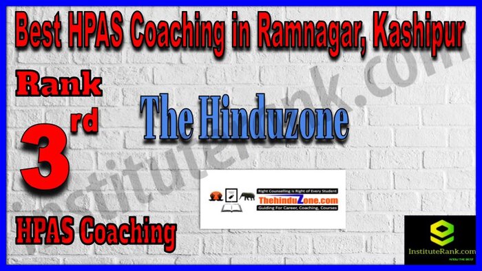 Rank 3. The Hinduzone Best HPAS Coaching in Ramnagar, Kashipur