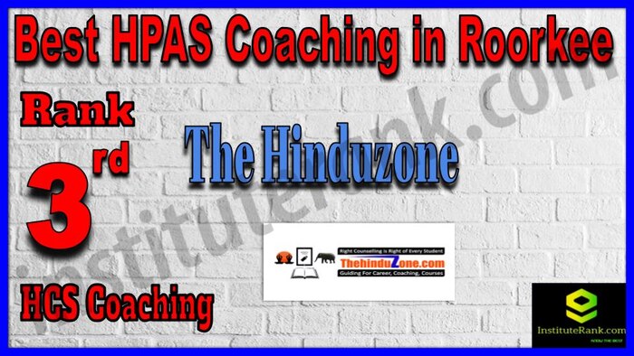 Rank 3. The Hinduzone Best HPAS Coaching in Roorkee