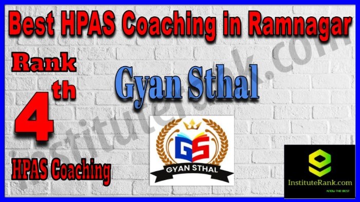 Rank 4. Gyan Sthal Best HPAS Coaching in Ramnagar