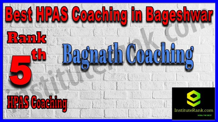 Rank 5. Bagnath Coaching Best HPAS Coaching in Bageshwar