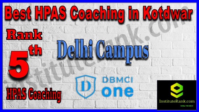 Rank 5. Delhi Campus Best HPAS Coaching in Kotdwar