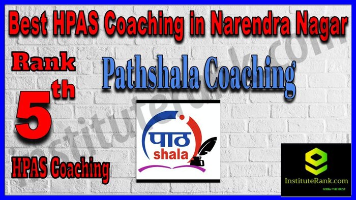 Rank 5. Pathshala Coaching Best HPAS Coaching in Narendra Nagar