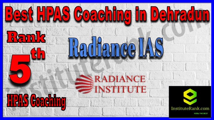 Rank 5. Radiance IAS Best HPAS Coaching in Dehradun