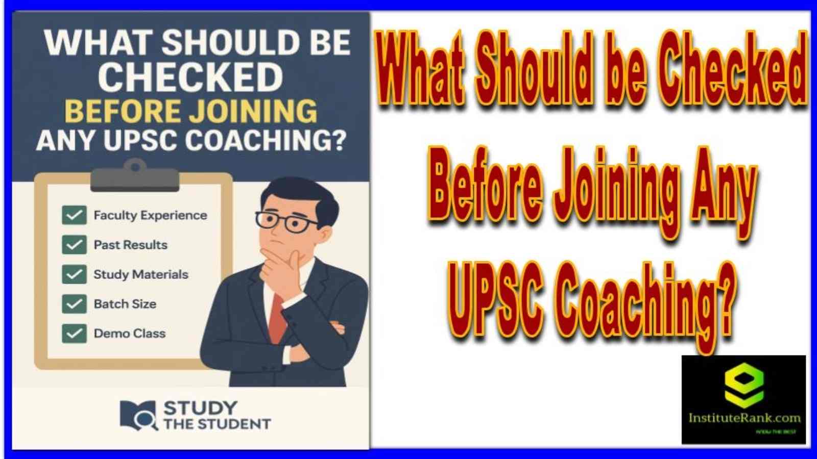 What Should be Checked Before Joining Any UPSC Coaching?