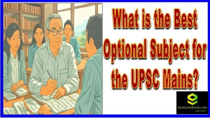 What is the Best Optional Subject for the UPSC Mains