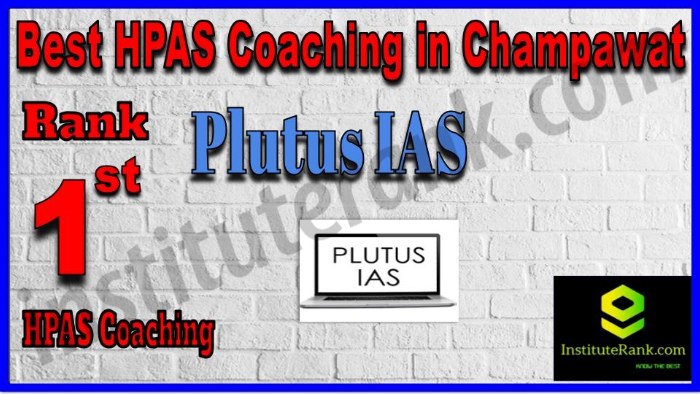 Rank 1. Plutus IAS Best HPAS Coaching in Champawat