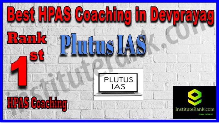 Rank 1. Plutus IAS Best HPAS Coaching in Devprayag