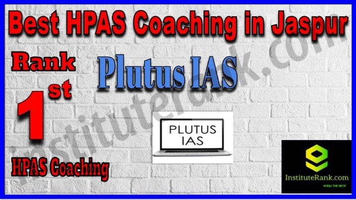Rank 1. Plutus IAS Best HPAS Coaching in Jaspur