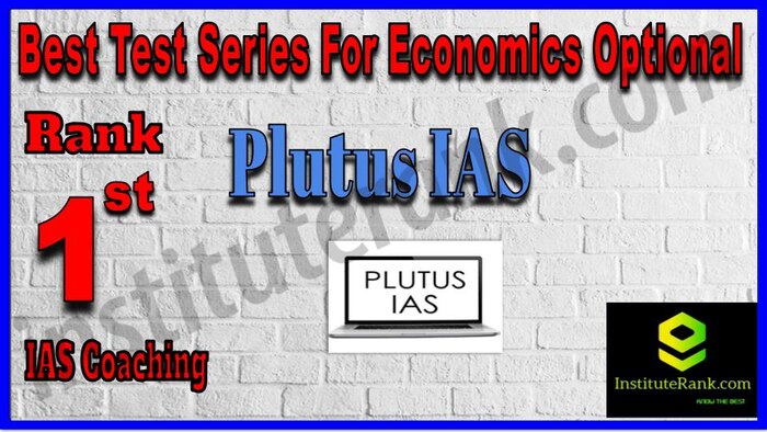 Rank 1. Plutus IAS Best Test Series For Economics Optional