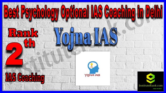 Rank 2. Yojna IAS Psychology Optional IAS Coaching in Delhi