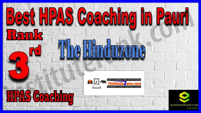 Rank 3. The Hinduzone Best HPAS Coaching in Pauri