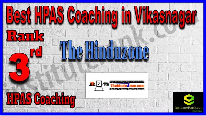 Rank 3. The Hinduzone Best HPAS Coaching in Vikasnagar