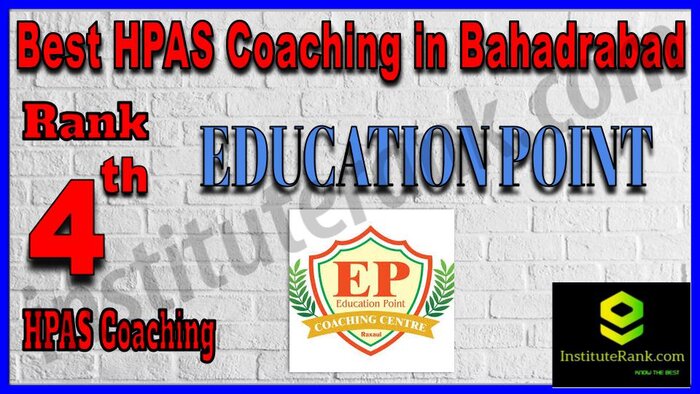 Rank 4. EDUCATION POINT Best HPAS Coaching in Bahadrabad