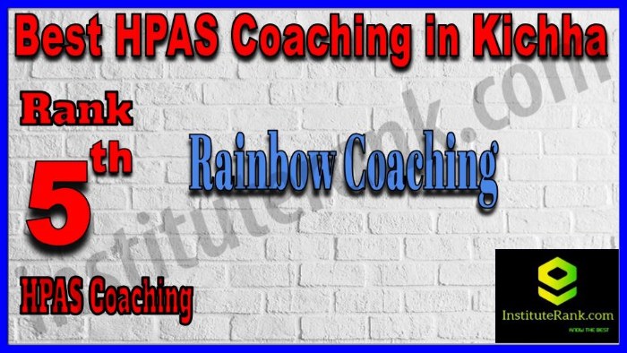 Rank 5. Rainbow Coaching Best HPAS Coaching in Kichha